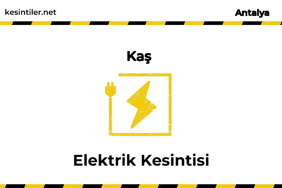 Kaş, Antalya 2024-10-08 9 Saat  Süreli Elektrik Kesintisi Hakkında Güncellemeler