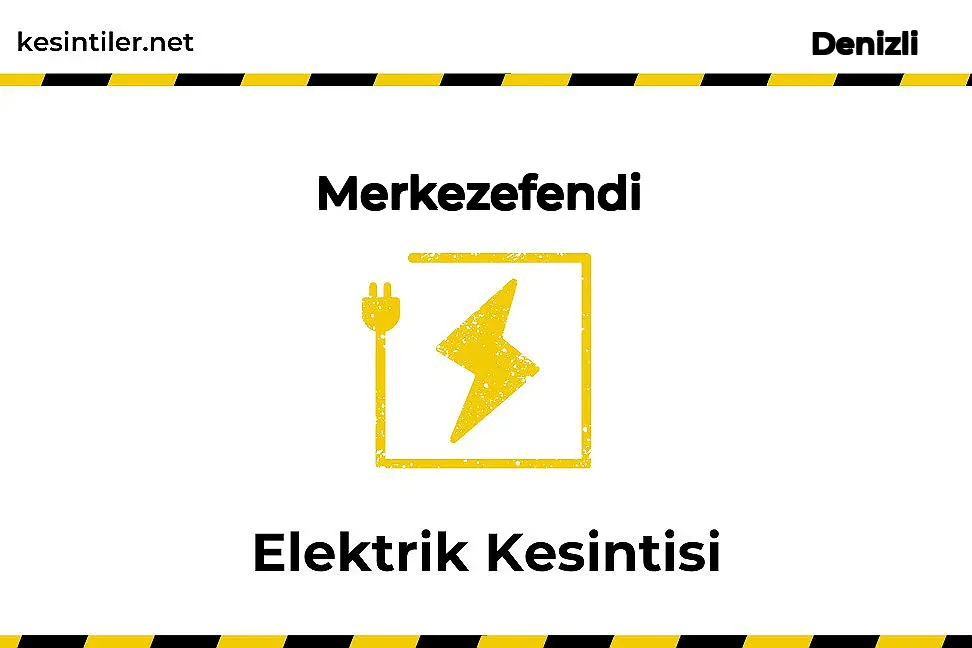 18 Şubat 2026 Merkezefendi / Denizli Elektrik Kesintisi Planlanmaktadır