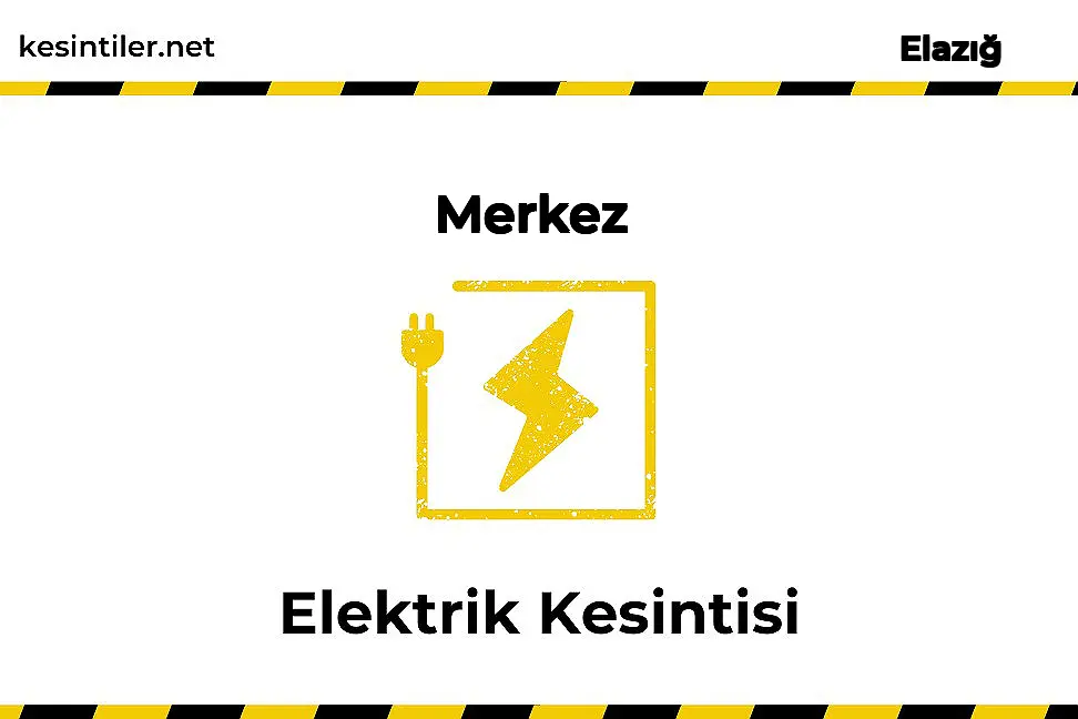 20 Kasım 2025 Merkez / Elazığ Elektrik Arıza Bilgisi