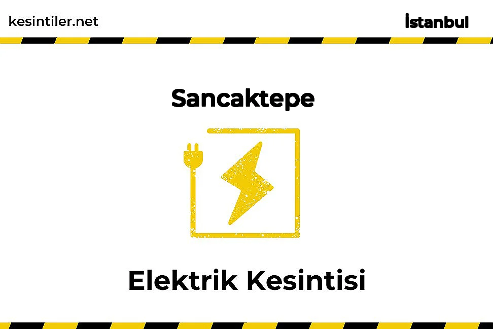 15 Ekim 2024 : Sancaktepe, İstanbul Yaşanan Elektrik Kesintisi Hakkında Detaylar