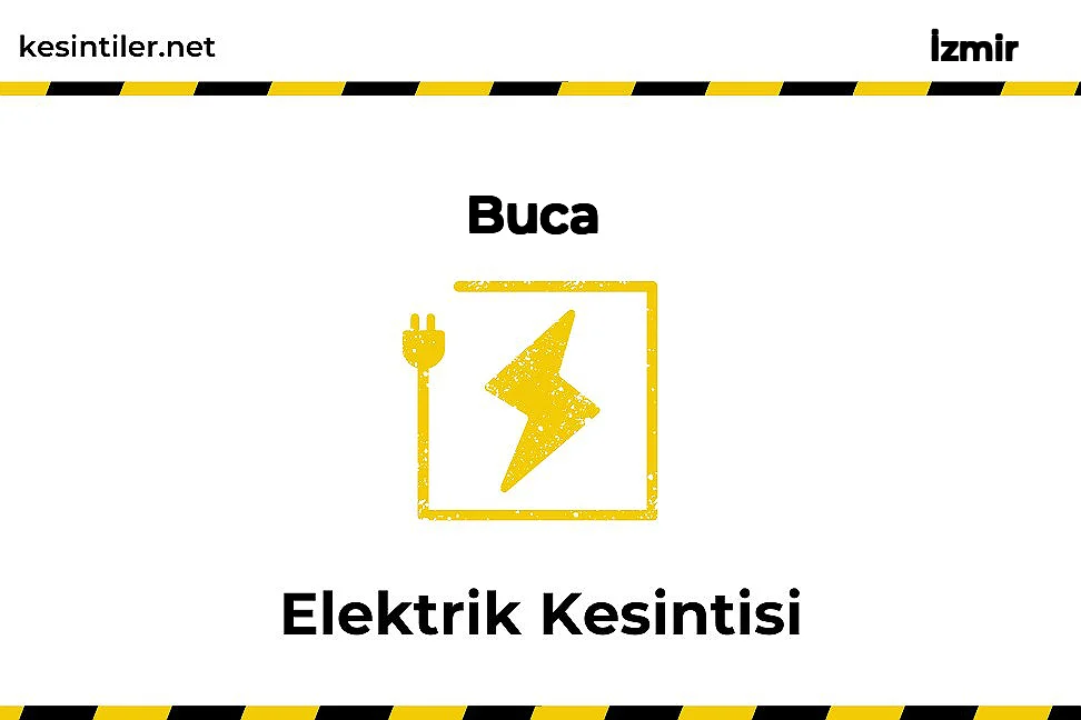13 Şubat 2026 Buca / İzmir Elektrik Kesinti Haberi