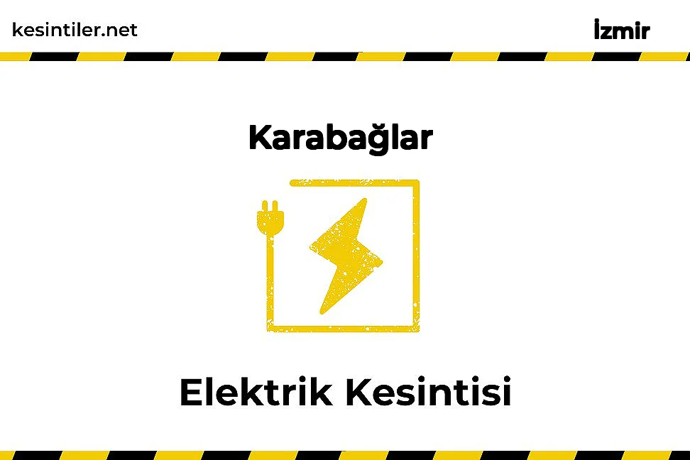 13 Şubat 2026 Karabağlar / İzmir Elektrik Arıza Bilgisi