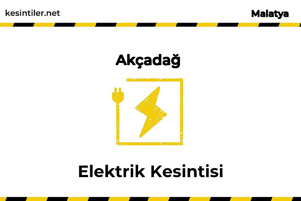 19 Kasım 2025 09 Saat : Akçadağ, Malatya Yaşanan Elektrik Kesintisi Hakkında Detaylar