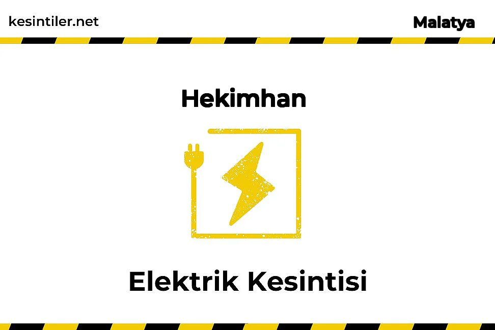 20 Kasım 2025 Hekimhan / Malatya Elektrik Kesinti Bilgisi