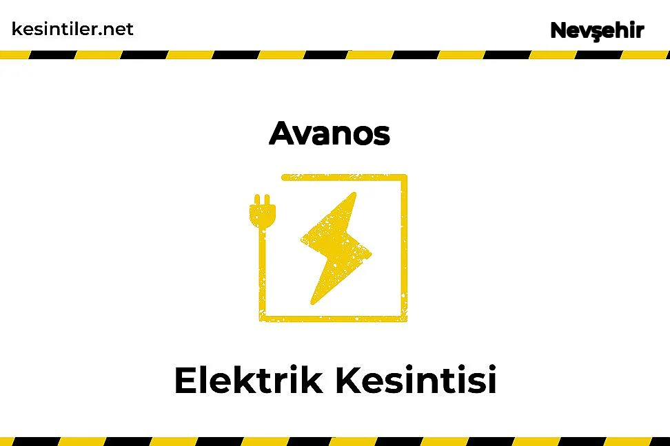 17 Şubat 2026 Avanos / Nevşehir Elektrik Arıza Bilgisi