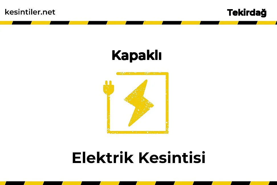 10 Haziran 2025 09 Saat : Kapaklı, Tekirdağ Yaşanan Elektrik Kesintisi Hakkında Detaylar
