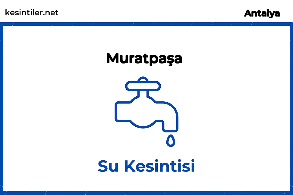 02 Eylül 2023 Muratpaşa / Antalya Su Arızası