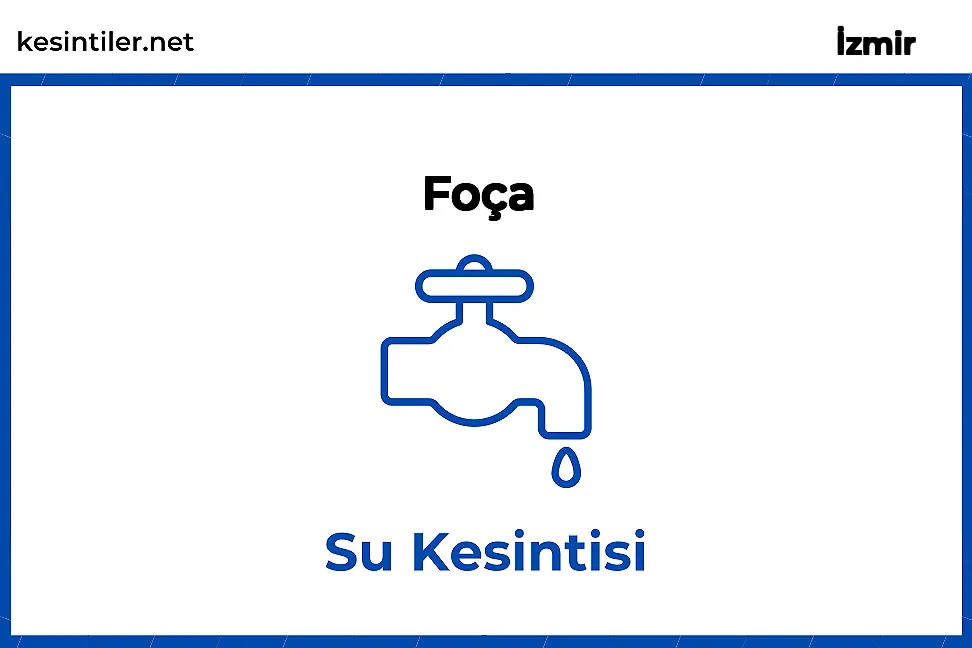 01 Ocak 0001 Foça / İzmir Su Arızası